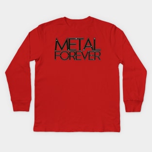 Metal Forever Kids Long Sleeve T-Shirt